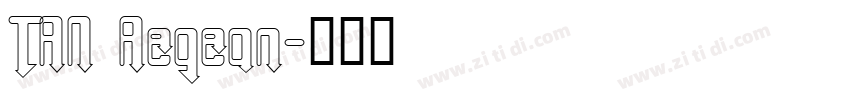 TAN Aegean字体转换